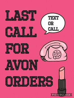 a pink poster with the words last call for avon orders and an old phone