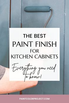 the best paint finish for kitchen cabinets everything you need to know about painting your cabinet doors