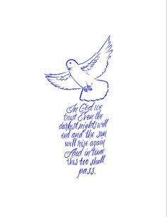 a blue ink drawing of a dove with the words, and an inscription on it