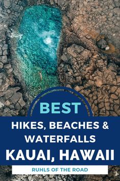 the best hikes, beaches and waterfalls in kauai, hawaii