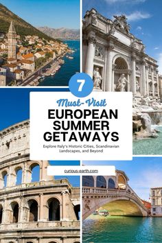 the collage of european summer getaways with text overlay that reads 7 must visit