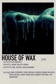 the poster for house of wax is shown in black and white, with dripping water