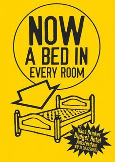 a poster with the words now a bed in every room and an arrow pointing to it