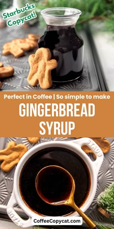 gingerbread syrup in a white cup next to cookies on a tray with text overlay that reads perfect in coffee so simple to make gingerbread syrup