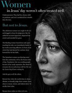 a woman in black and white with the words women in jesus's word often treated well