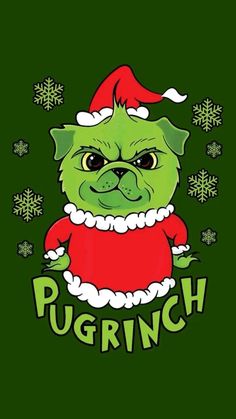 a green dog wearing a santa hat and holding a sign that says pugrinch