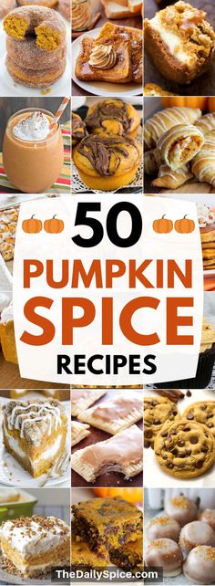 pumpkin spice desserts and pies with text overlay that reads 50 pumpkin spice recipes