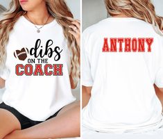 two photos of a woman wearing shirts that say dibs on the coach and anthony