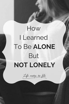 Many years ago, I learned to appreciate being on my own. I discovered that there is a lot I could learn from being alone. I learned that being alone allowed me to reflect on my life, as well as on the realization that random passers-by that I encountered Alone But Not Lonely, Overcoming Quotes, Dealing With Loneliness, Life Notes, How To Be Single, Personal Development Plan, Single Life, Self Love Affirmations, Love Affirmations