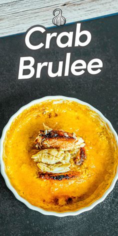 the cover of crab brulee is shown on a table