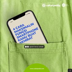 a cell phone is in the pocket of someone's green pants, which reads 4 cara maksmaln fongsih iphone smart phone krubuat