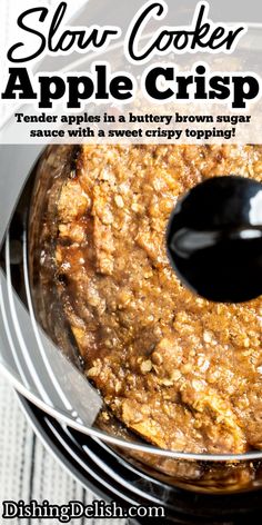 an apple crisper recipe in a glass bowl with black spoon and text overlay that reads, slow cooker apple crisper tender apples in a buttery brown sugar sauce