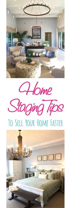 two pictures with the words home staging tips to sell your home faster