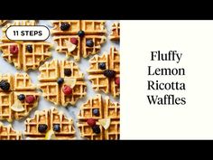 the recipe for fluffy lemon ricotta waffles is shown