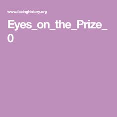 the words eyes on the prize are in front of a purple background with white lettering