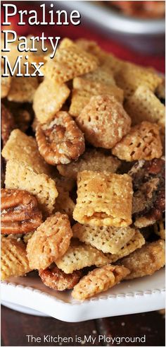 Close-up of Praline Party Mix in a bowl Sweet Party Mix Recipe, Spicy Chex Mix, Chex Mix Recipes Sweet, Sweet Chex Mix, Sweet Chex, The Kitchen Is My Playground, Party Mix Recipe, Muddy Buddy