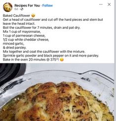 Head Of Cauliflower, Baked Cauliflower, White Cheddar Cheese, White Cheddar, Minced Garlic, Mayonnaise, Black Pepper, Garlic Powder, Cheddar Cheese