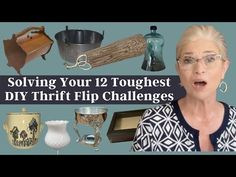 a woman with glasses and other items in front of the words, solve your 12 toughest diy thrift flip challenges