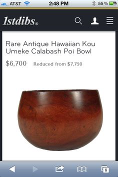 a wooden bowl is shown on an iphone screen, with the caption below it that reads rare antique hawaiian kou ummee cabash for bowl $ 69 00 reduced from $ 75