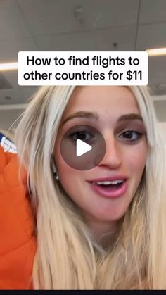 a woman with blonde hair is talking on her cell phone and has the caption how to find flights to other countries for $ 11