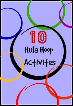 the top 10 hula hoop activities for kids