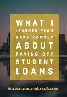 the words, what i learned from dave ramsay about paying off student loan in front of a cityscape