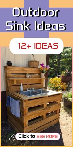 an outdoor sink made out of wooden pallets with text overlay that reads, outdoor sink ideas