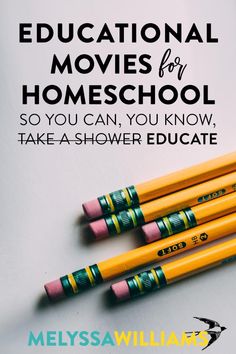 three yellow pencils sitting next to each other on top of a white sheet with the words educational movies for homeschool so you can, you know, take a shower