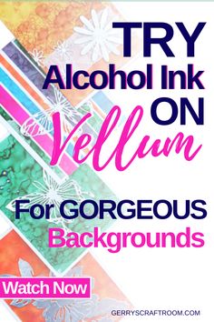 the text try alcohol ink on vellin for gorgeous background