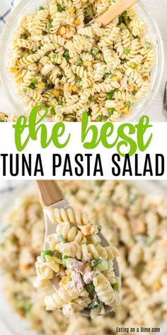 the best tuna pasta salad in a glass bowl with a wooden spoon and title overlay