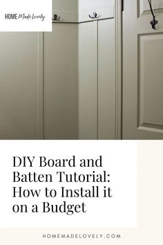 a kitchen cabinet with the words diy board and batten tutor how to install on a budget