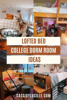 college dorm room with bunk beds, desks and other things in the room text reads lofted bed college dorm ideas