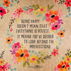 a quote on being happy doesn't mean that everything is perfect