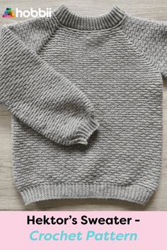 a knitted sweater with the text hektor's sweater - crochet pattern