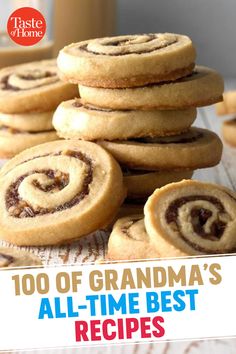 the cover of taste of home's 100 of grandma's all - time best recipes