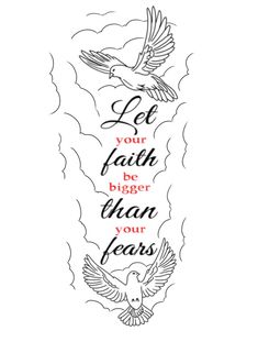 a tattoo with the words let your faith be bigger than your years