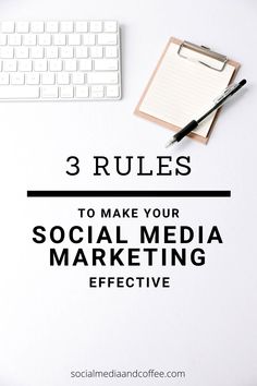 three rules to make your social media marketing effective