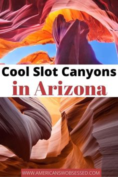 the words cool slot canyons in arizona are shown