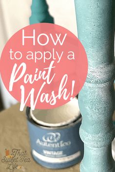 how to apply a paint wash