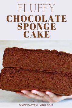 two slices of chocolate sponge cake in front of the words fluffy chocolate sponge cake on top