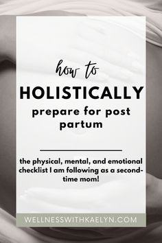 a pregnant belly with the words how to holistically prepare for postpartum