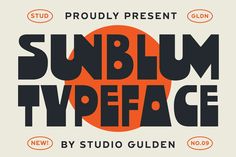 an orange and black typeface with the words, sunburn typeface by studio gulen