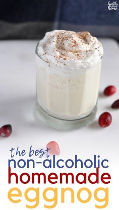 the best non - alcoholic homemade eggnog recipe