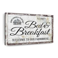 a metal sign that says best breakfast welcome to our farmhouse on it's side