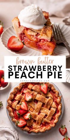 a strawberry pie with whipped cream on top and the title reads, fluffy brown butter strawberry peach pie