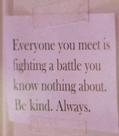 Be Kind Always, Happy Words, A Quote, A Sign, Quote Aesthetic, Pretty Words, Cute Quotes, Pretty Quotes, Be Kind