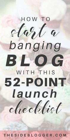 a pile of cookies with the words how to start a blogging blog with this 5 - point launch checklist