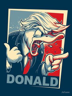 "Donald" Poster von Jehsee | Redbubble Pop Culture Shirts, Pop Stickers, Design Tshirt, Retro Pop, Caricatures, Featured Artist, Type 1, Holiday Cheer, Artistic Designs