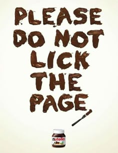 the words please do not lick the page are painted brown