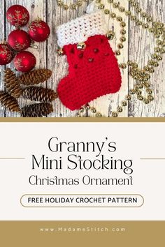 granny's mini stocking christmas ornament free crochet pattern